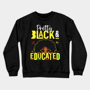 Pretty Black & Educated African American Black History Kids Crewneck Sweatshirt